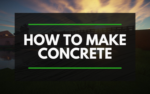 How to Make Concrete in Minecraft - Minecraft Global