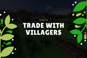 how to trade with villagers in Minecraft