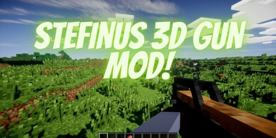 Stefinus 3D gun mod - Minecraft weapons and gun mods
