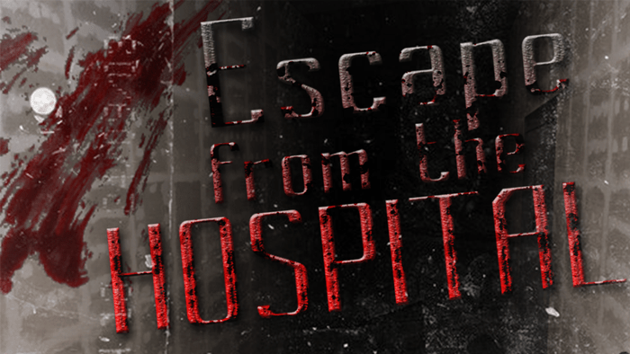 escape from the hospital